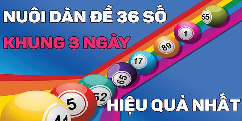Dàn đề 36 số bất tử – Bí quyết chọn số không thể bỏ lỡ
